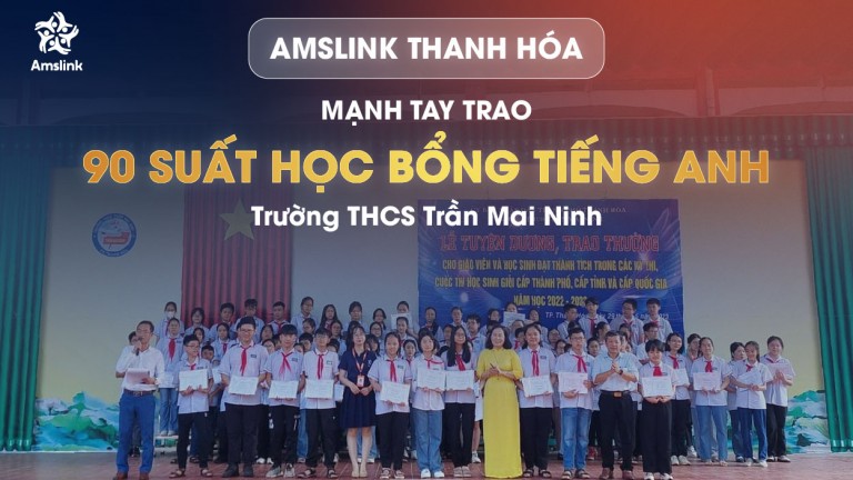 [NHƯỢNG QUYỀN AMSLINK] AMSLINK THANH HÓA MẠNH TAY TRAO 90 SUẤT HỌC BỔNG
